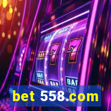 bet 558.com